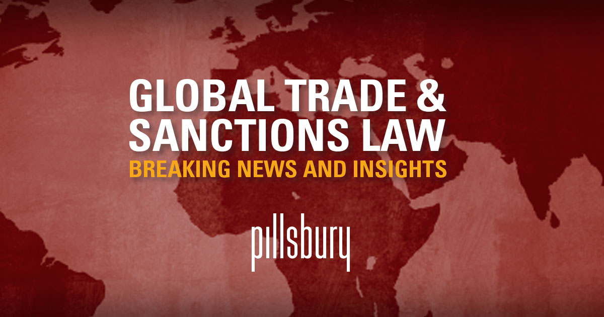 Pillsbury - Global Trade & Sanctions Law
